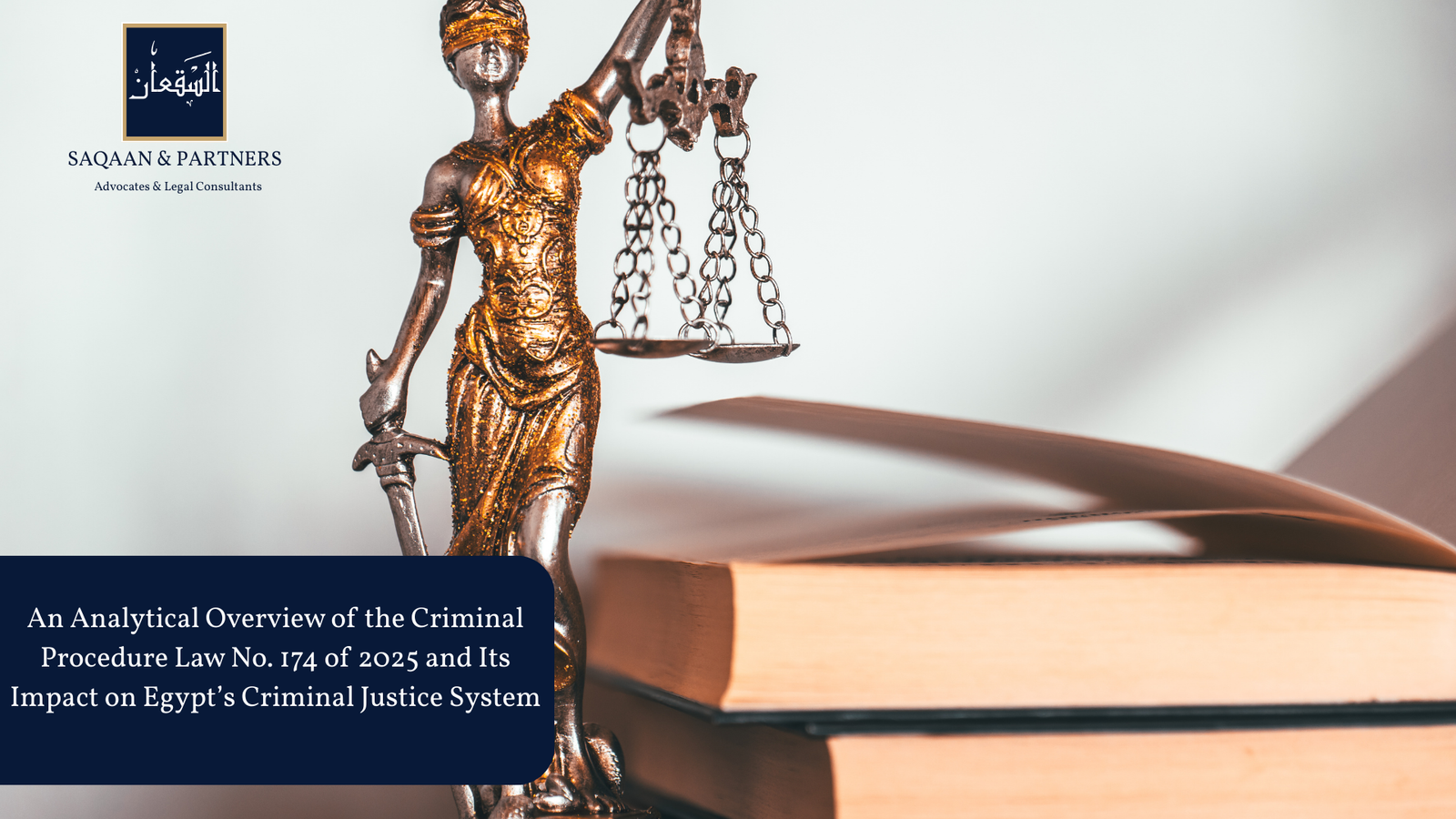 An Analytical Overview of the Criminal Procedure Law No. 174 of 2025