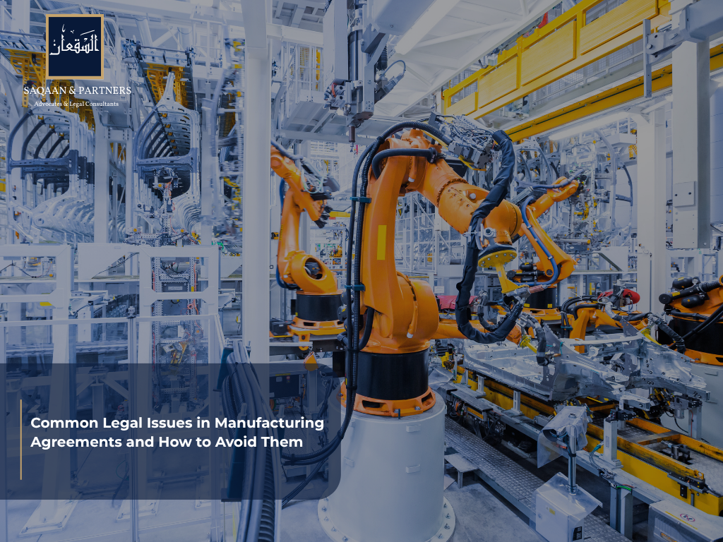 Common Legal Issues in Manufacturing Agreements and How to Avoid Them